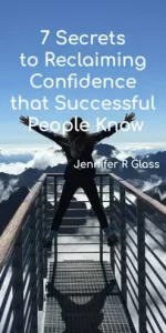 7 Secrets to Reclaiming Confidence that Successful People Know book cover | woman on bridge overlooking ravine